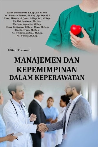 MANAJEMEN DAN KEPEMIMPINAN DALAM KEPERAWATAN