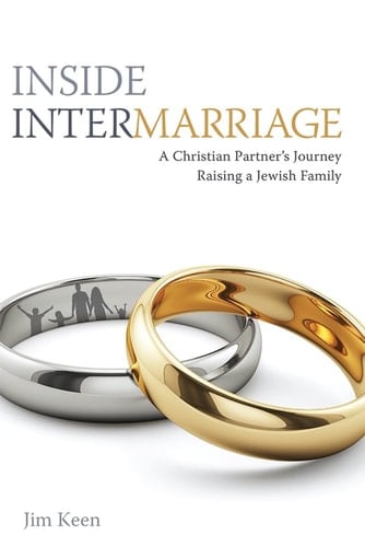 Inside Intermarriage A Christian Partner's Journey Raising a Jewish Family