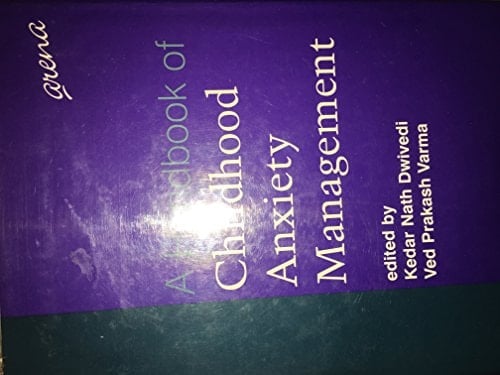 A Handbook of Childhood Anxiety Management
