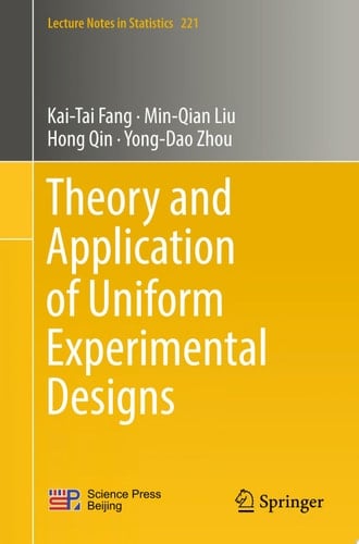 Theory and Application of Uniform Experimental Designs