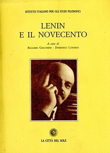 Lenin e il Novecento: Atti del convegno internazionale di Urbino, 13-14-15 gennaio 1994 (Il pensiero e la storia) (Italian Edition)