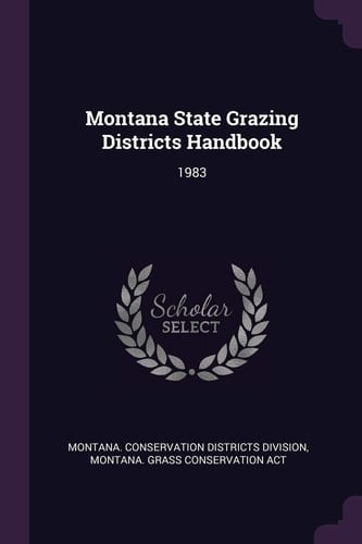 Montana State Grazing Districts Handbook 1983