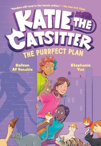 Katie the Catsitter 4: The Purrfect Plan (A Graphic Novel)