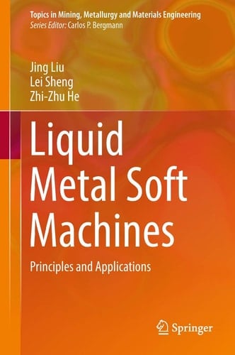 Liquid Metal Soft Machines Principles and Applications