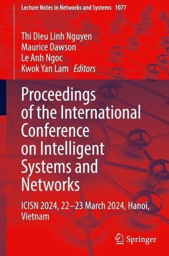Proceedings of the International Conference on Intelligent Systems and Networks ICISN 2024, 22-23 March 2024, Hanoi, Vietnam