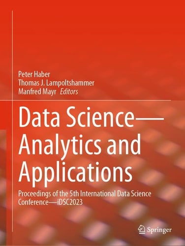 Data Science—Analytics and Applications Proceedings of the 5th International Data Science Conference—iDSC2023