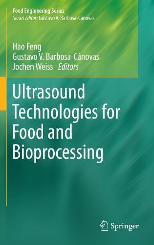Ultrasound Technologies for Food and Bioprocessing
