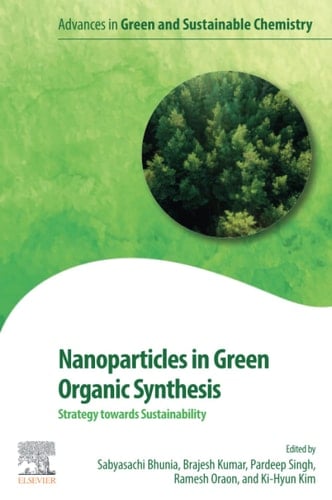Nanoparticles in Green Organic Synthesis Strategy Towards Sustainability