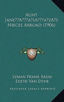 Aunt Jane’s Nieces Abroad (1906)