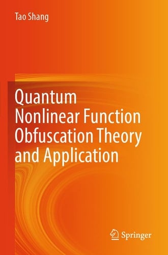 Quantum Nonlinear Function Obfuscation Theory and Application