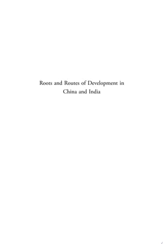Roots and Routes of Development in China and India Highlights of Fifty Years of the Journal of the Economic and Social History of the Orient (1957-2007)