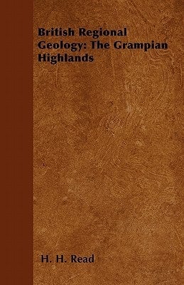 British Regional Geology The Grampian Highlands