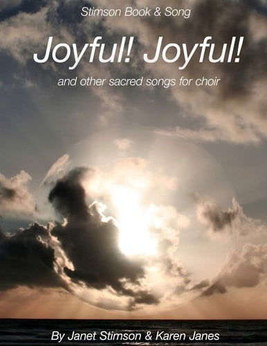 Joyful! Joyful! And Other Sacred Songs for Choir