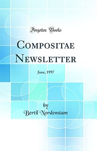 Compositae Newsletter June, 1997 (Classic Reprint)