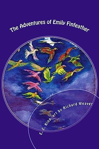 The Adventures of Emily Finfeather The Feathernail and Other Gifts