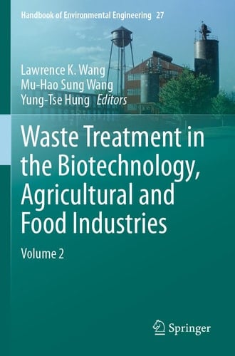 Waste Treatment in the Biotechnology, Agricultural and Food Industries Volume 2