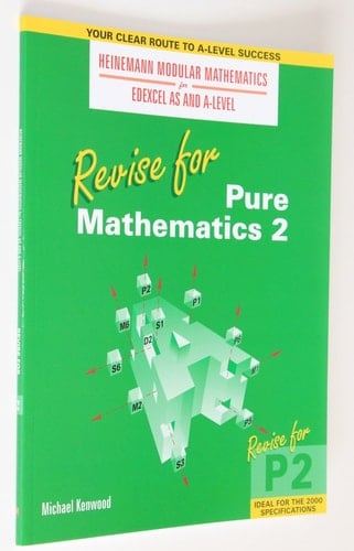 Revise for Pure Mathematics 2