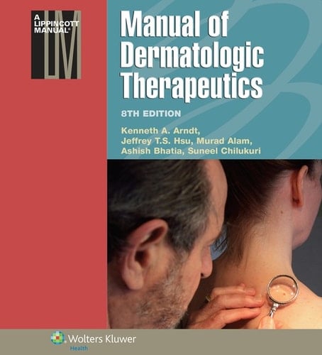 Manual of Dermatologic Therapeutics (Lippincott Manual Series)