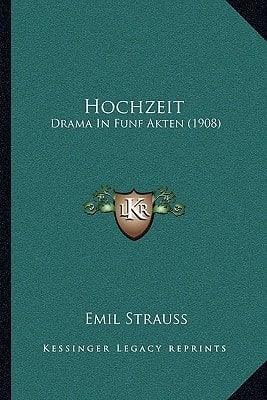 Hochzeit Drama In Funf Akten (1908)