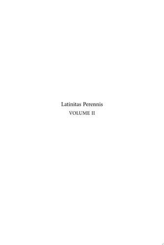 Latinitas Perennis. Volume II: Appropriation and Latin Literature