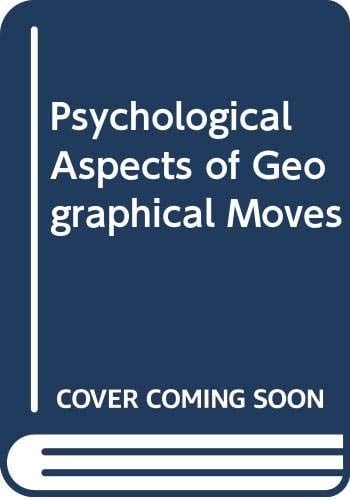 Psychological Aspects of Geographical Moves: Homesickness and Acculturation Stress (Health and Related Studies)