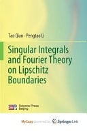 Singular Integrals and Fourier Theory on Lipschitz Boundaries
