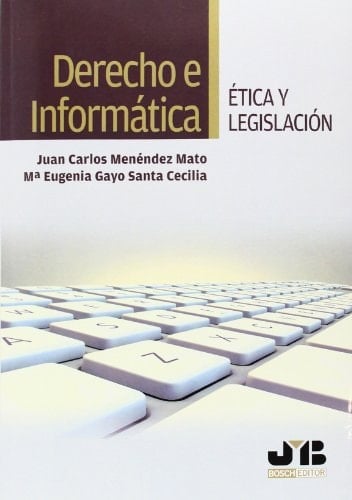 Derecho e informática ética y legislación