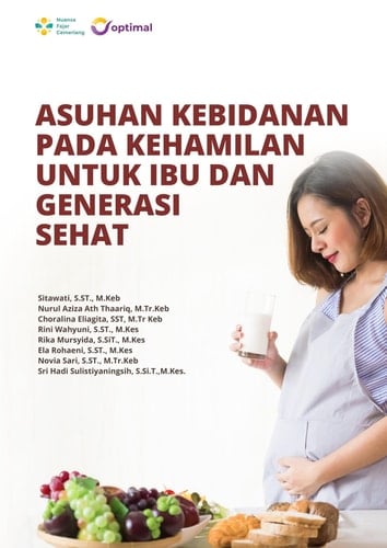 ASUHAN KEBIDANAN PADA KEHAMILAN UNTUK IBU DAN GENERASI SEHAT