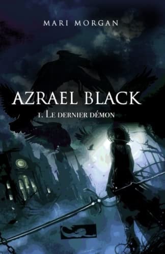 Azrael Black Tome 1 - Le Dernier Démon