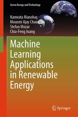 Machine Learning Applications in Renewable Energy