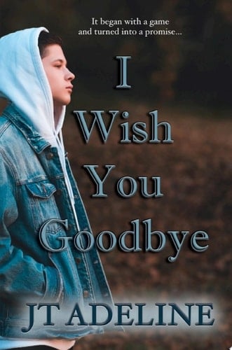 I Wish You Goodbye