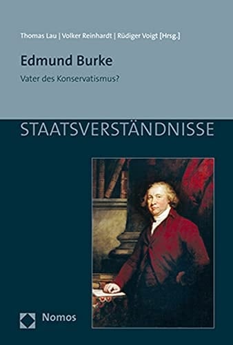 Edmund Burke Vater des Konservatismus?