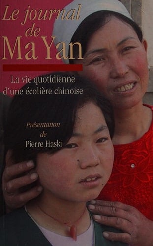 Le journal de Ma Yan la vie quotidienne d'une écolière chinoise