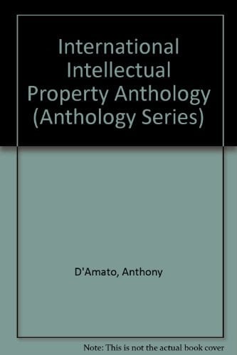 International Intellectual Property Anthology (Anthology Series)