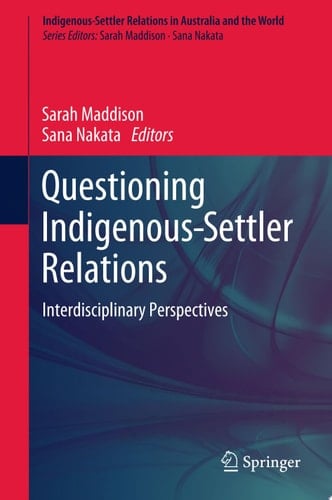 Questioning Indigenous-Settler Relations