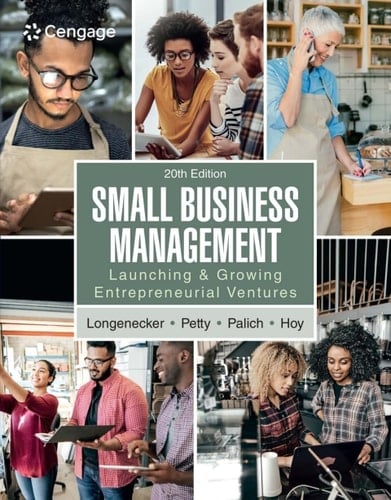 Small Business Management: Launching & Growing Entrepreneurial Ventures