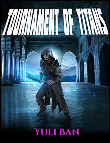 Tournament of Titans A LitRPG Tale