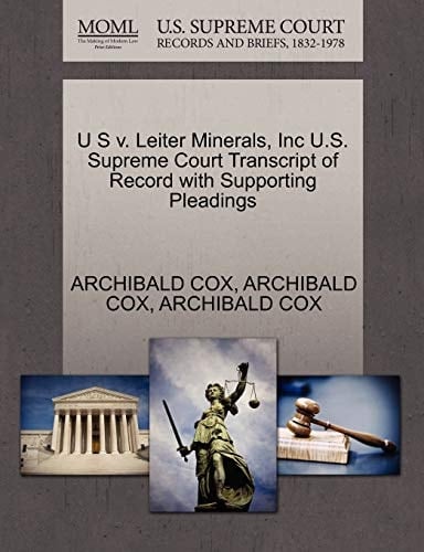 U S v. Leiter Minerals, Inc U.S. Supreme Court Transcript of Record with Supporting Pleadings