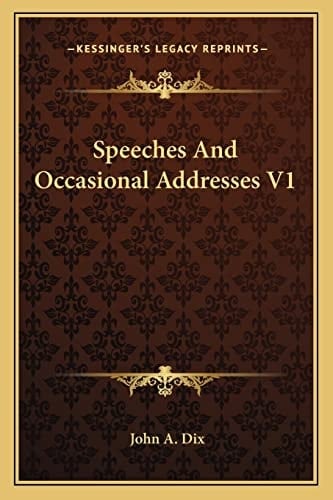 Speeches And Occasional Addresses V1