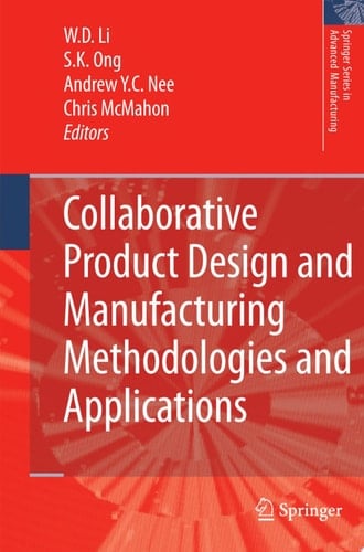 Collaborative Product Design and Manufacturing Methodologies and Applications