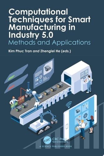 Computational Techniques for Smart Manufacturing in Industry 5.0 Methods and Applications