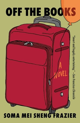 Off the Books A Novel