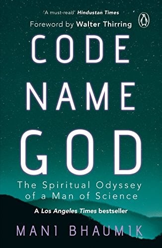 Code Name God The Spiritual Odyssey of a Man of Science