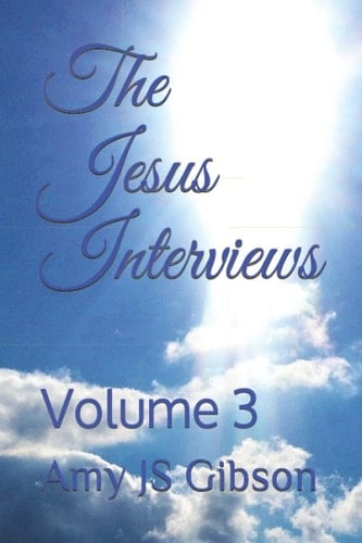 The Jesus Interviews Volume 3