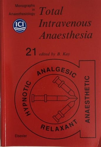 Total Intravenous Anaesthesia (MONOGRAPHS IN ANAESTHESIOLOGY)