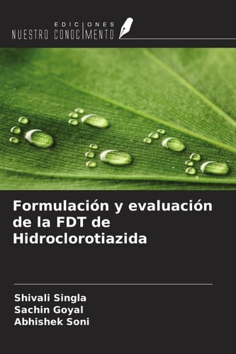 Formulación y evaluación de la FDT de Hidroclorotiazida (Spanish Edition)