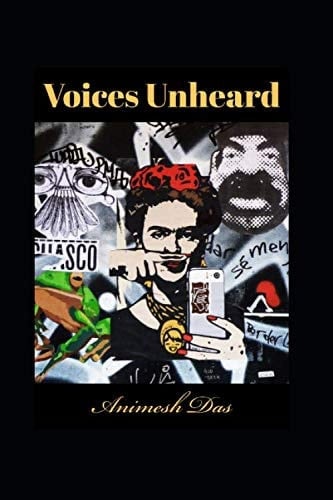 Voices Unheard: A Collection of poems exploring the Indian Society