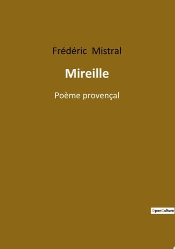 Mireille Poème provençal