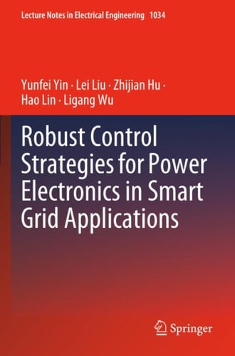 Robust Control Strategies for Power Electronics in Smart Grid Applications
