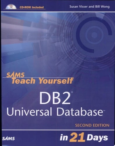 Sams Teach Yourself DB2 Universal Database in 21 Days